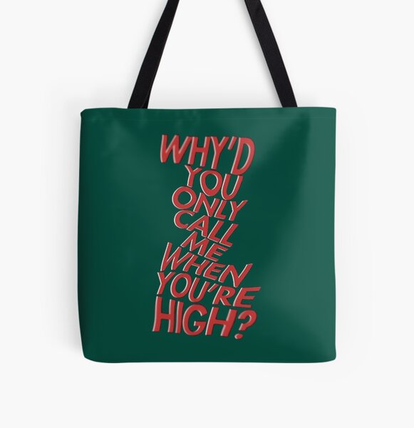 why_d you only call me when you_re high Artic Monkeys   All Over Print Tote Bag RB0604 product Offical arctic monkeys Merch